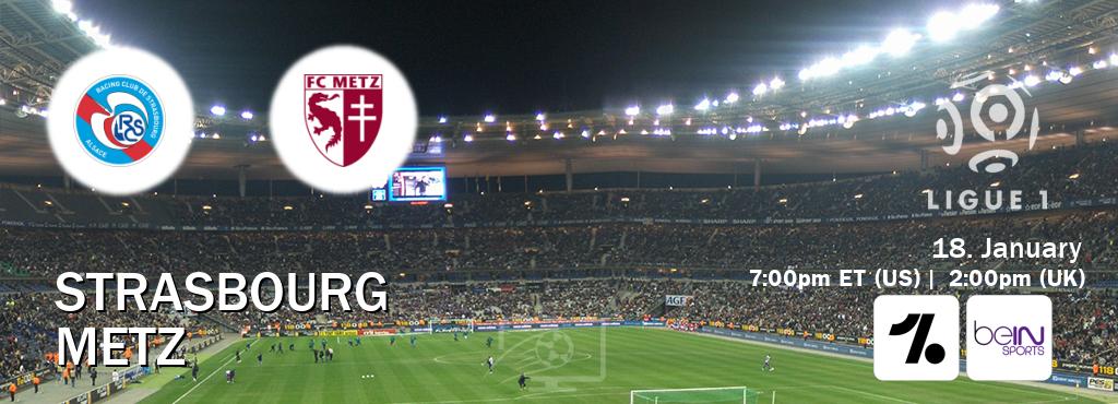 You can watch game live between Strasbourg and Metz on OneFootball and beIN SPORTS USA(US).