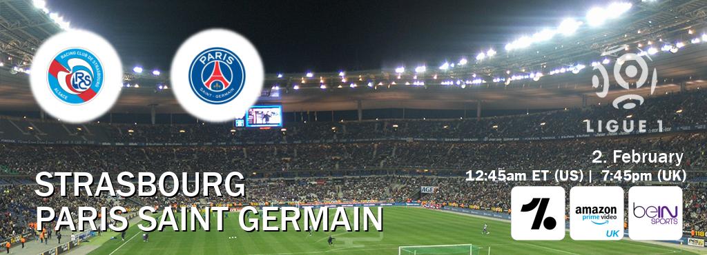 You can watch game live between Strasbourg and Paris Saint Germain on OneFootball, Amazon Prime Video UK(UK), beIN SPORTS USA(US).