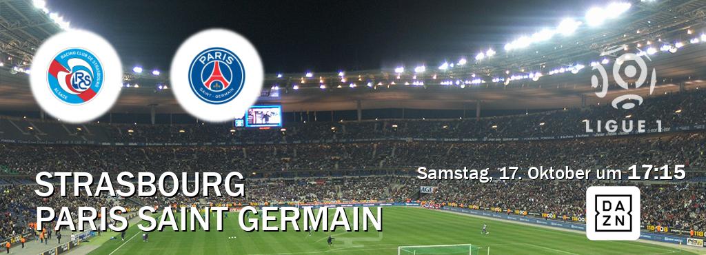 Das Spiel zwischen Strasbourg und Paris Saint Germain wird am Samstag, 17. Oktober um  17:15, live vom DAZN übertragen.