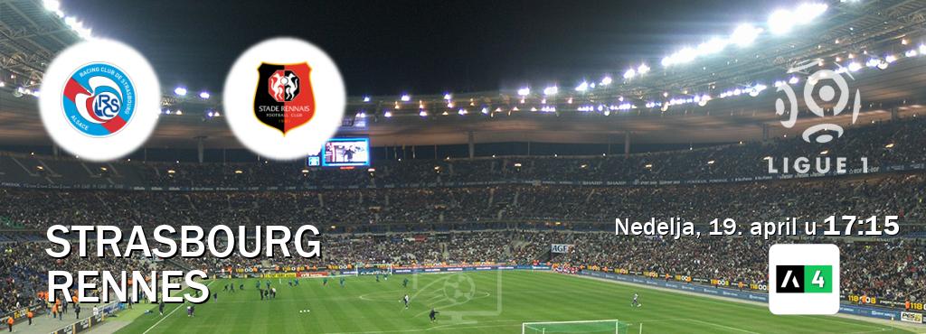 Izravni prijenos utakmice Strasbourg i Rennes pratite uživo na Arena Sport 4 (nedelja, 19. april u  17:15).