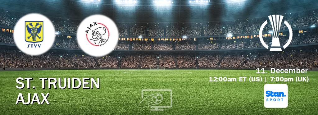 You can watch game live between St. Truiden and Ajax on Stan Sport(AU). You can watch game live between St. Truiden and Ajax on Stan Sport(AU).