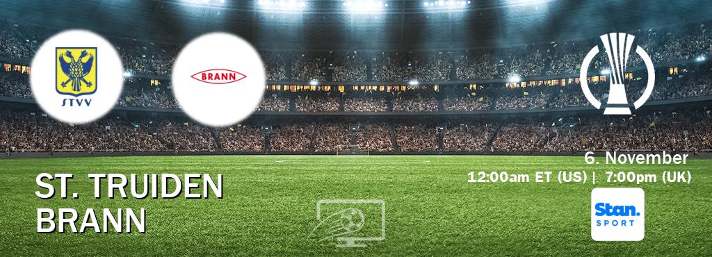 You can watch game live between St. Truiden and Brann on Stan Sport(AU). You can watch game live between St. Truiden and Brann on Stan Sport(AU).
