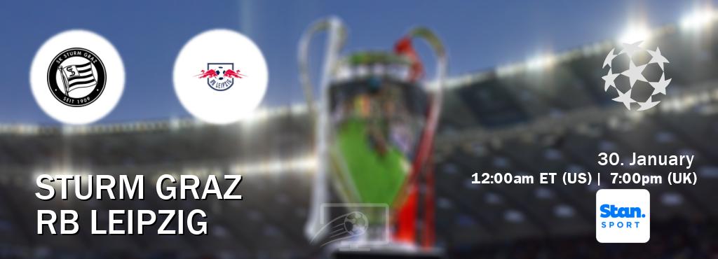 You can watch game live between Sturm Graz and RB Leipzig on Stan Sport(AU).