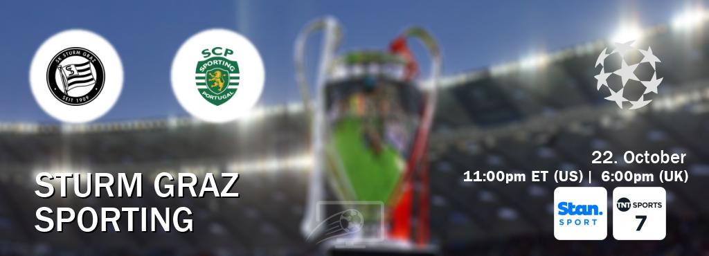 You can watch game live between Sturm Graz and Sporting on Stan Sport(AU) and TNT Sports 7(UK).