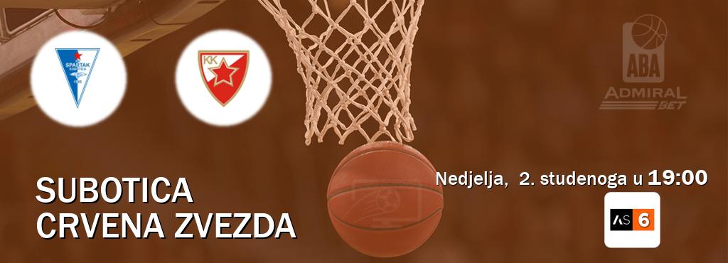 Izravni prijenos utakmice Subotica i Crvena zvezda pratite uživo na Arena Sport 6 (nedjelja, 2. studenoga u 19:00). Izravni prijenos utakmice Subotica i Crvena zvezda pratite uživo na Arena Sport 6 (nedjelja, 2. studenoga u 19:00).