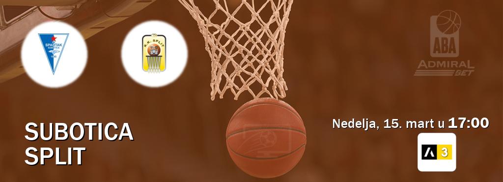 Izravni prijenos utakmice Subotica i Split pratite uživo na Arena Sport 3 (nedelja, 15. mart u 17:00). Izravni prijenos utakmice Subotica i Split pratite uživo na Arena Sport 3 (nedelja, 15. mart u 17:00).
