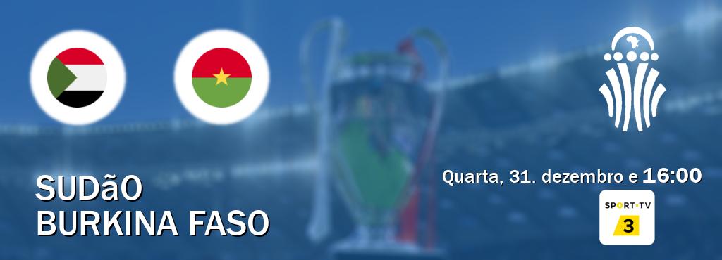Jogo entre Sudão e Burkina Faso tem emissão Sport TV 3 (quarta, 31. dezembro e  16:00).