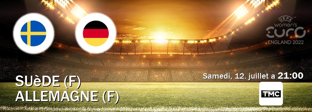 Match entre Suède (F) et Allemagne (F) en direct à la TMC (samedi, 12. juillet a  21:00).