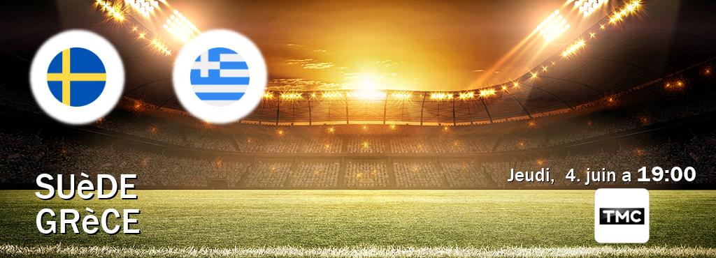 Match entre Suède et Grèce en direct à la TMC (jeudi,  4. juin a  19:00).
