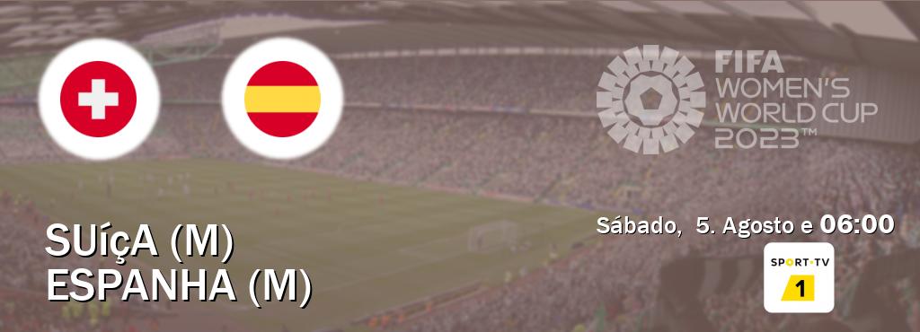 Jogo entre Suíça (M) e Espanha (M) tem emissão Sport TV 1 (Sábado,  5. Agosto e  06:00).