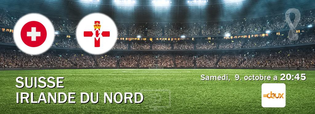 Match entre Suisse et Irlande du Nord en direct à la RTS Deux (samedi,  9. octobre a  20:45).