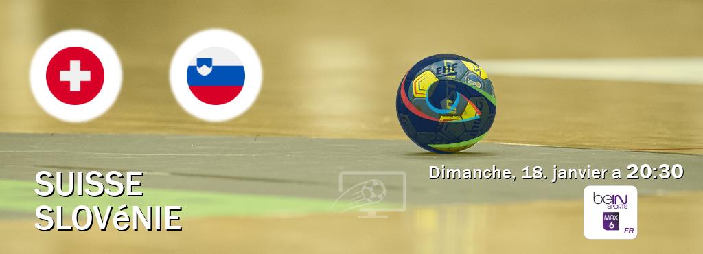 Match entre Suisse et Slovénie en direct à la beIN Sports 6 Max (dimanche, 18. janvier a  20:30).