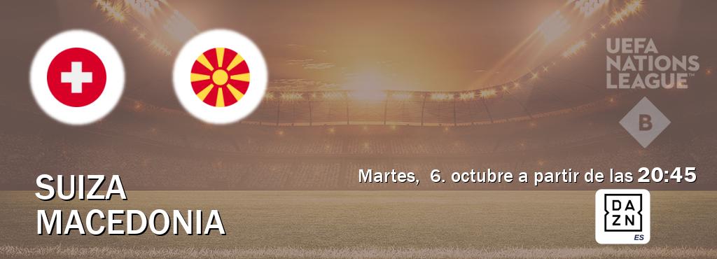 El partido entre Suiza y Macedonia será retransmitido por DAZN España (martes,  6. octubre a partir de las  20:45).