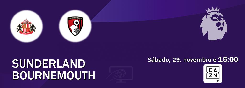 Jogo entre Sunderland e Bournemouth tem emissão DAZN (sábado, 29. novembro e  15:00).