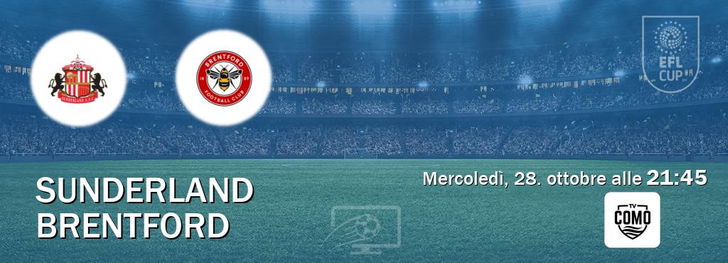 Il match Sunderland - Brentford sarà trasmesso in diretta TV su Como TV (ore 21:45) Il match Sunderland - Brentford sarà trasmesso in diretta TV su Como TV (ore 21:45)