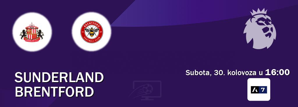 Izravni prijenos utakmice Sunderland i Brentford pratite uživo na Arena Sport 7 (subota, 30. kolovoza u 16:00). Izravni prijenos utakmice Sunderland i Brentford pratite uživo na Arena Sport 7 (subota, 30. kolovoza u 16:00).