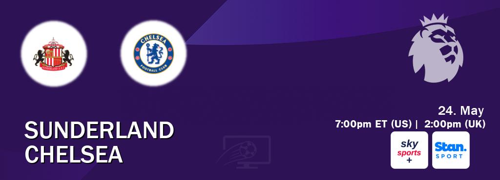 You can watch game live between Sunderland and Chelsea on Sky Sports+(UK) and Stan Sport(AU).