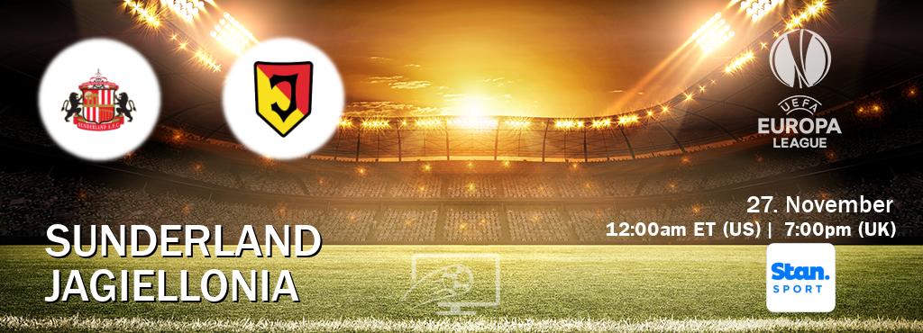 You can watch game live between Sunderland and Jagiellonia on Stan Sport(AU).