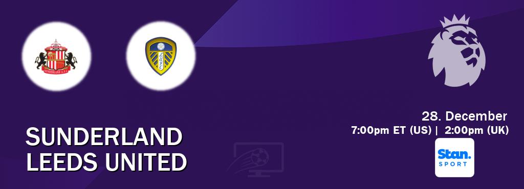 You can watch game live between Sunderland and Leeds United on Stan Sport(AU).
