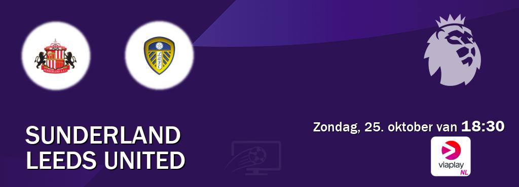 Wedstrijd tussen Sunderland en Leeds United live op tv bij Viaplay Nederland (zondag, 25. oktober van  18:30).