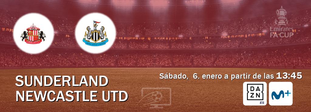 El partido entre Sunderland y Newcastle Utd será retransmitido por DAZN España y Moviestar+ (sábado,  6. enero a partir de las  13:45).