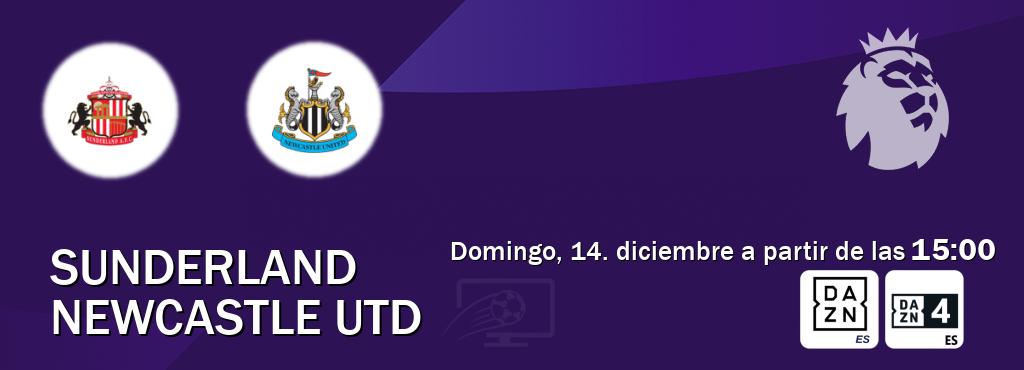 El partido entre Sunderland y Newcastle Utd será retransmitido por DAZN España y DAZN 4 (domingo, 14. diciembre a partir de las  15:00).