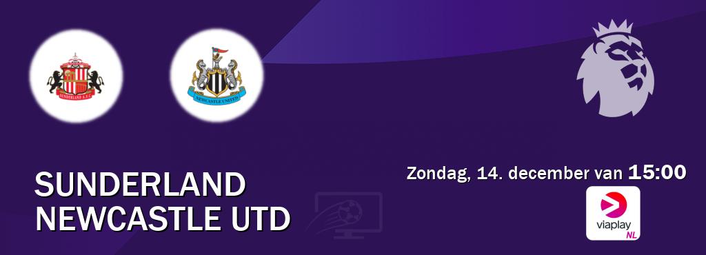 Wedstrijd tussen Sunderland en Newcastle Utd live op tv bij Viaplay Nederland (zondag, 14. december van  15:00).