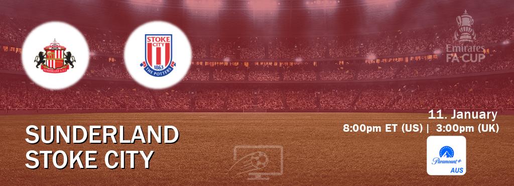 You can watch game live between Sunderland and Stoke City on Paramount+ Australia(AU).