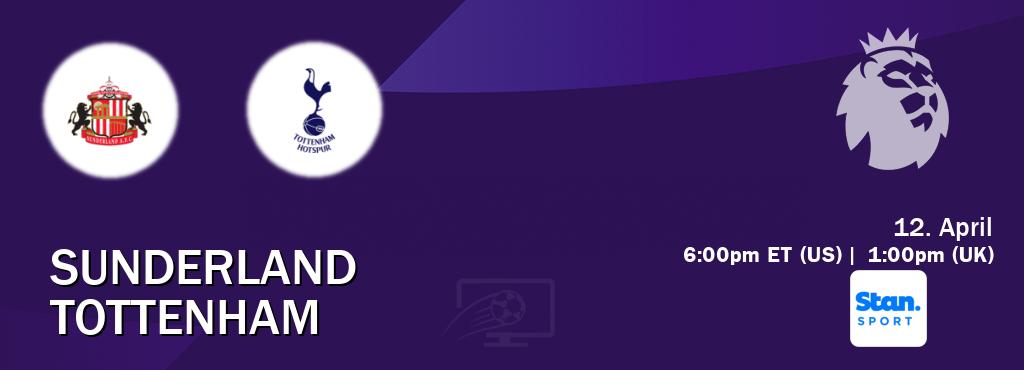 You can watch game live between Sunderland and Tottenham on Stan Sport(AU).