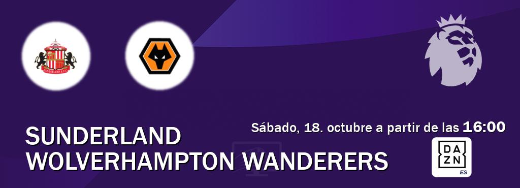 El partido entre Sunderland y Wolverhampton Wanderers será retransmitido por DAZN España (sábado, 18. octubre a partir de las 16:00). El partido entre Sunderland y Wolverhampton Wanderers será retransmitido por DAZN España (sábado, 18. octubre a partir de las 16:00).