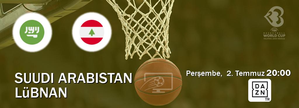 Karşılaşma Suudi Arabistan - Lübnan DAZN'den canlı yayınlanacak (Perşembe,  2. Temmuz  20:00).