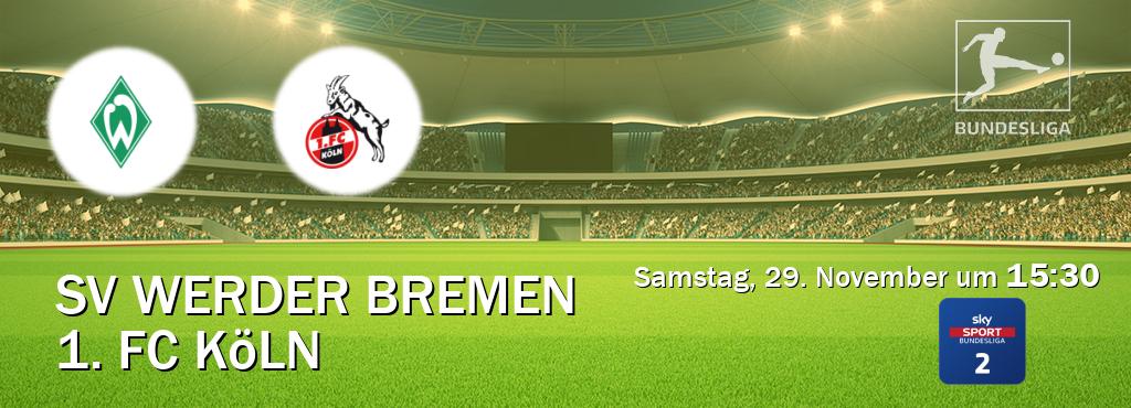 Das Spiel zwischen SV Werder Bremen und 1. FC Köln wird am Samstag, 29. November um 15:30, live vom Sky Bundesliga 2 übertragen. Das Spiel zwischen SV Werder Bremen und 1. FC Köln wird am Samstag, 29. November um 15:30, live vom Sky Bundesliga 2 übertragen.