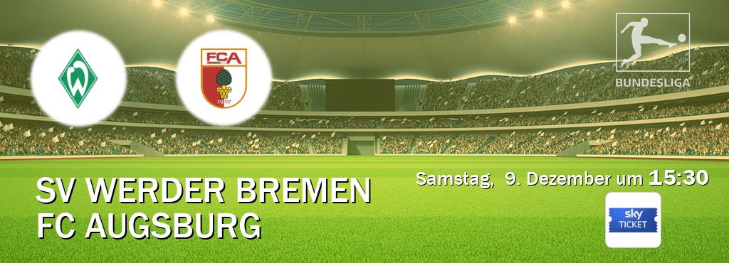 Das Spiel zwischen SV Werder Bremen und FC Augsburg wird am Samstag,  9. Dezember um  15:30, live vom Sky Ticket übertragen.