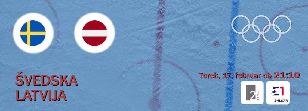 Ne zamudi prenosa tekme Švedska - Latvija v živo na TV Slo 2 in Eurosport 1.