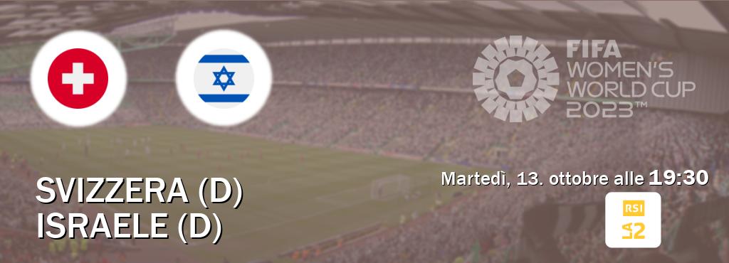 Il match Svizzera (D) - Israele (D) sarà trasmesso in diretta TV su RSI La 2 (ore 19:30)