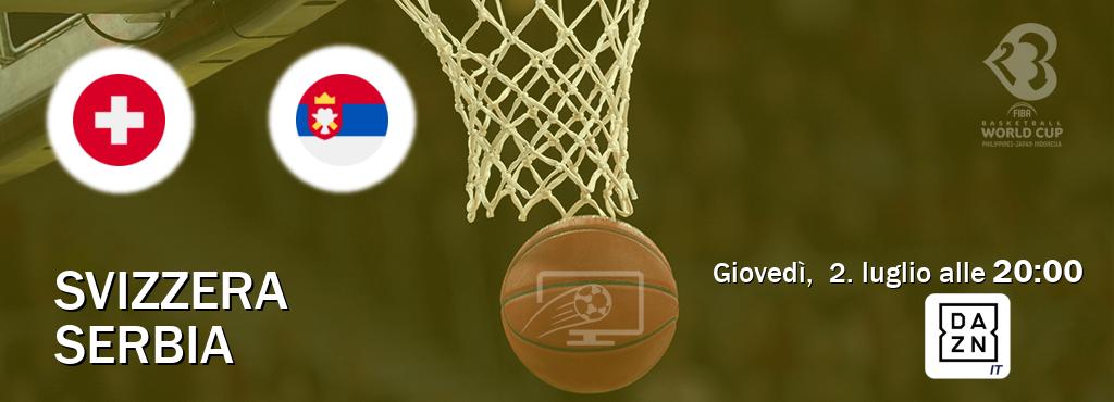 Il match Svizzera - Serbia sarà trasmesso in diretta TV su DAZN Italia (ore 20:00)
