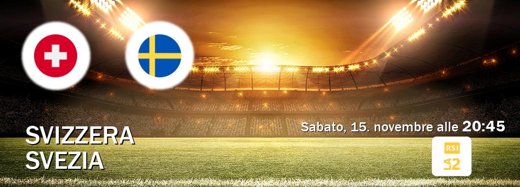 Il match Svizzera - Svezia sarà trasmesso in diretta TV su RSI La 2 (ore 20:45) Il match Svizzera - Svezia sarà trasmesso in diretta TV su RSI La 2 (ore 20:45)