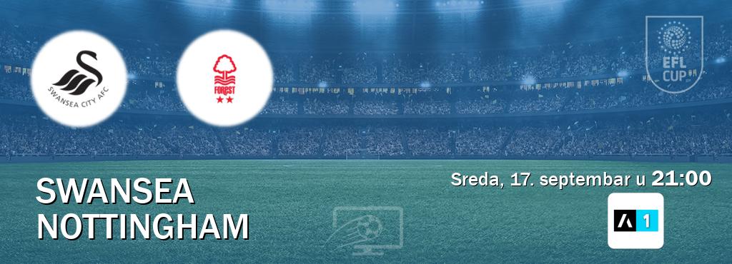 Izravni prijenos utakmice Swansea i Nottingham pratite uživo na Arena Sport 1 (sreda, 17. septembar u 21:00). Izravni prijenos utakmice Swansea i Nottingham pratite uživo na Arena Sport 1 (sreda, 17. septembar u 21:00).