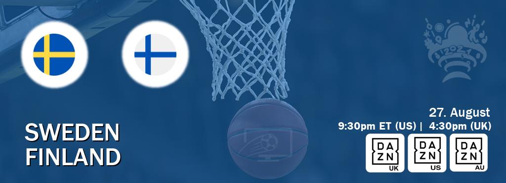 You can watch game live between Sweden and Finland on DAZN UK(UK), DAZN(US), DAZN(AU).