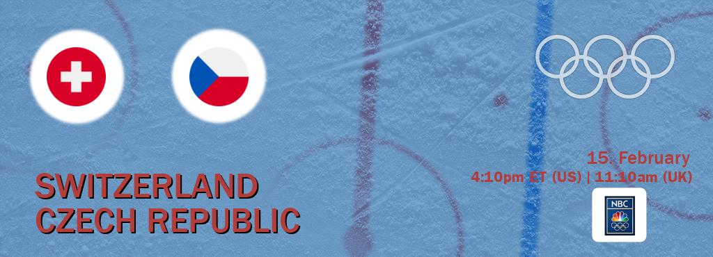 You can watch game live between Switzerland and Czech Republic on NBC Olympics(US).