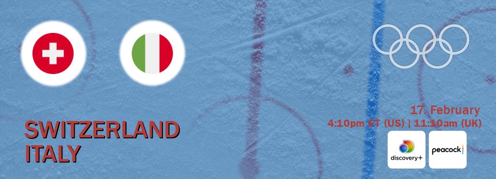 You can watch game live between Switzerland and Italy on Discovery +(UK) and Peacock(US).