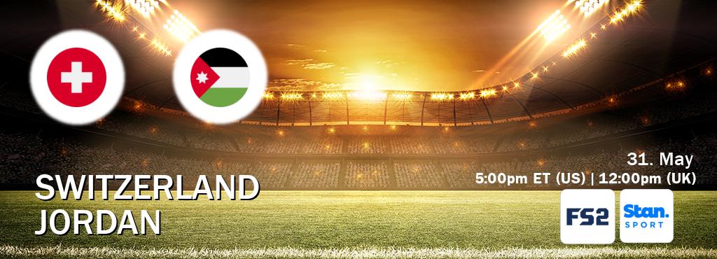 You can watch game live between Switzerland and Jordan on FOX Sports 2(US) and Stan Sport(AU).