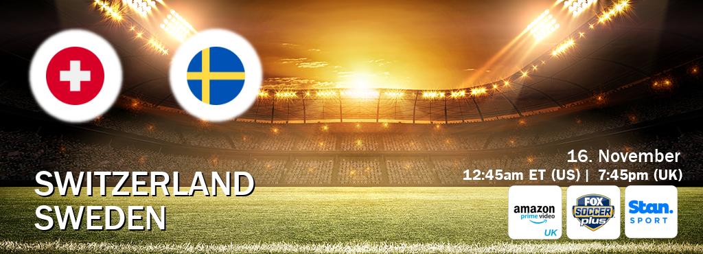You can watch game live between Switzerland and Sweden on Amazon Prime Video UK(UK), Fox Soccer Plus(US), Stan Sport(AU).