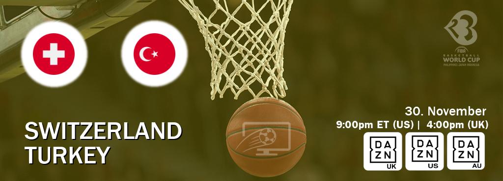 You can watch game live between Switzerland and Turkey on DAZN UK(UK), DAZN(US), DAZN(AU).