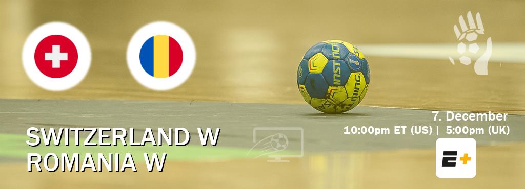 You can watch game live between Switzerland W and Romania W on ESPN+(US).