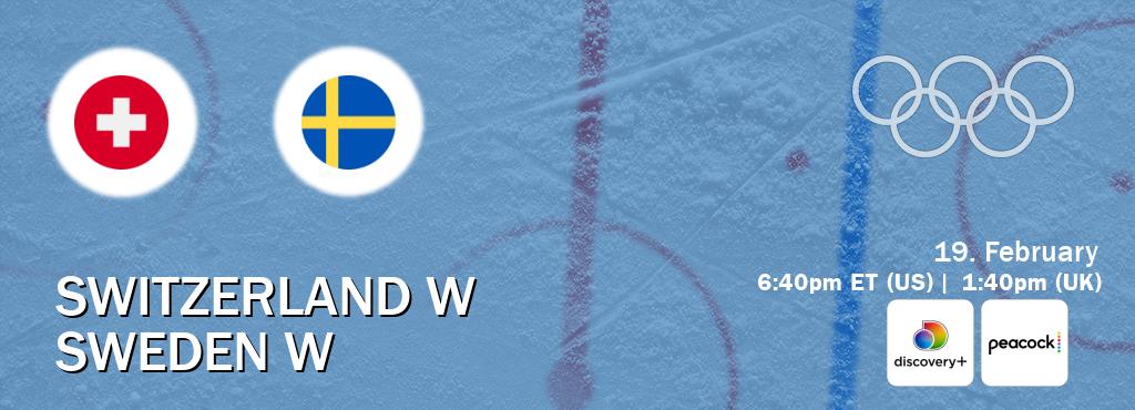 You can watch game live between Switzerland W and Sweden W on Discovery +(UK) and Peacock(US).