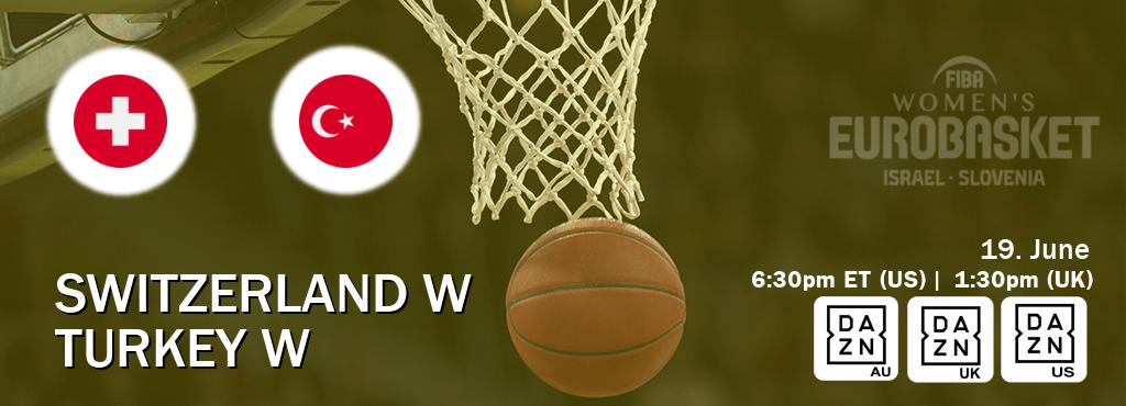 You can watch game live between Switzerland W and Turkey W on DAZN(AU), DAZN UK(UK), DAZN(US).