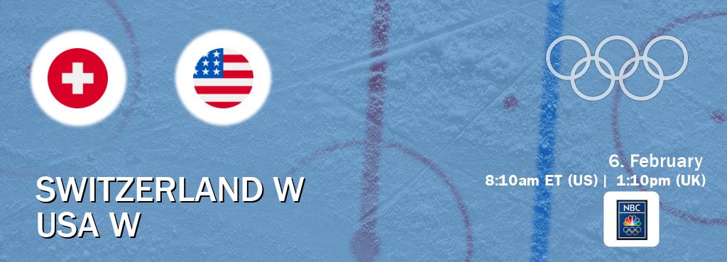 You can watch game live between Switzerland W and USA W on NBC Olympics.