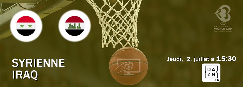 Match entre Syrienne et Iraq en direct à la DAZN (jeudi,  2. juillet a  15:30).