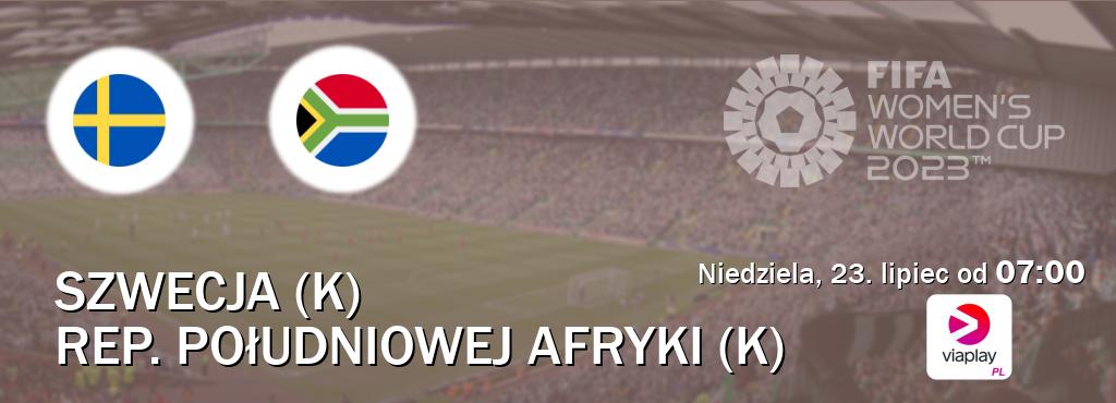 Gra między Szwecja (K) i Rep. Południowej Afryki (K) transmisja na żywo w Viaplay Polska (niedziela, 23. lipiec od  07:00).
